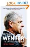 Arsene Wenger The Authorised Biography