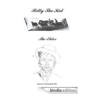 Billy The Kid James J. Dobranich SR.  Kindle Store