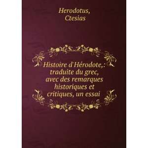   historiques et critiques, un essai . Ctesias Herodotus Books