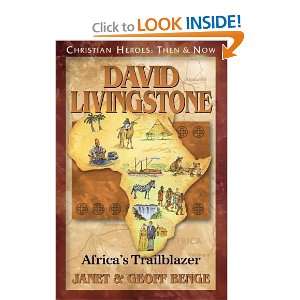 David Livingstone Africas Trailblazer (Christian Heroes Then & Now 