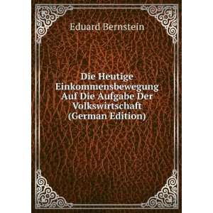   Aufgabe Der Volkswirtschaft (German Edition) Eduard Bernstein Books