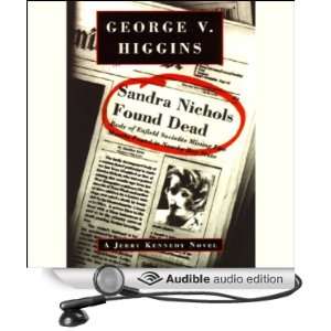   Found Dead (Audible Audio Edition) George V. Higgins, Ian Esmo Books