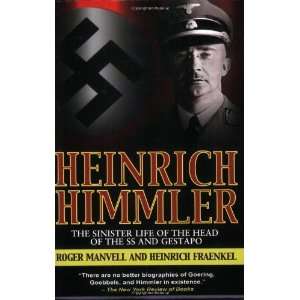  Heinrich Himmler The Sinister Life of the Head of the SS 
