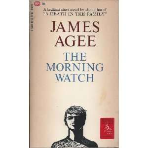  The Morning Watch James Agee Books