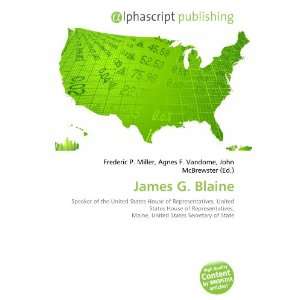  James G. Blaine (9786132742889) Books