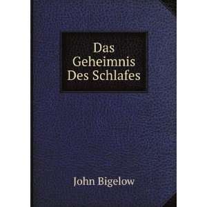  Das Geheimnis Des Schlafes John Bigelow Books