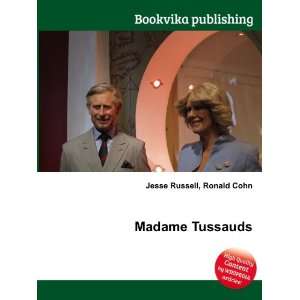  Madame Tussauds Ronald Cohn Jesse Russell Books