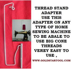   STAND ADAPTER use big cone threads on your home sewing machine  