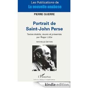 Portrait de Saint John Perse Guerre Pierre  Kindle Store