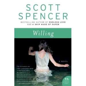  Spencer, Scott (Author) Feb 17 09[ Paperback ] Scott Spencer Books