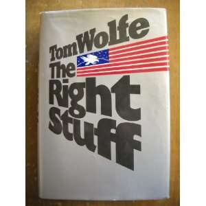  Right Stuff, The Tom Wolfe Books