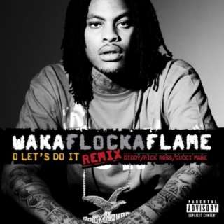   Diddy/Rick Ross/Gucci Mane (Explicit Album Version): Waka Flocka Flame
