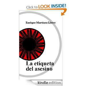 La etiqueta del asesino (Spanish Edition): Enrique Martínez Llovet 