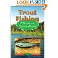 Trout Fishing Wisconsin Spring Ponds by Christopher Deubler and Dan 