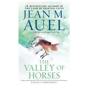    The Valley of Horses Publisher: Bantam: Jean M. Auel: Books